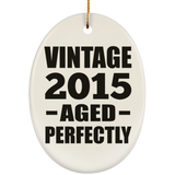 9th Birthday Vintage 2015 Aged Perfectly - Oval Ornament