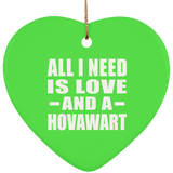 All I Need Is Love And A Hovawart - Heart Ornament