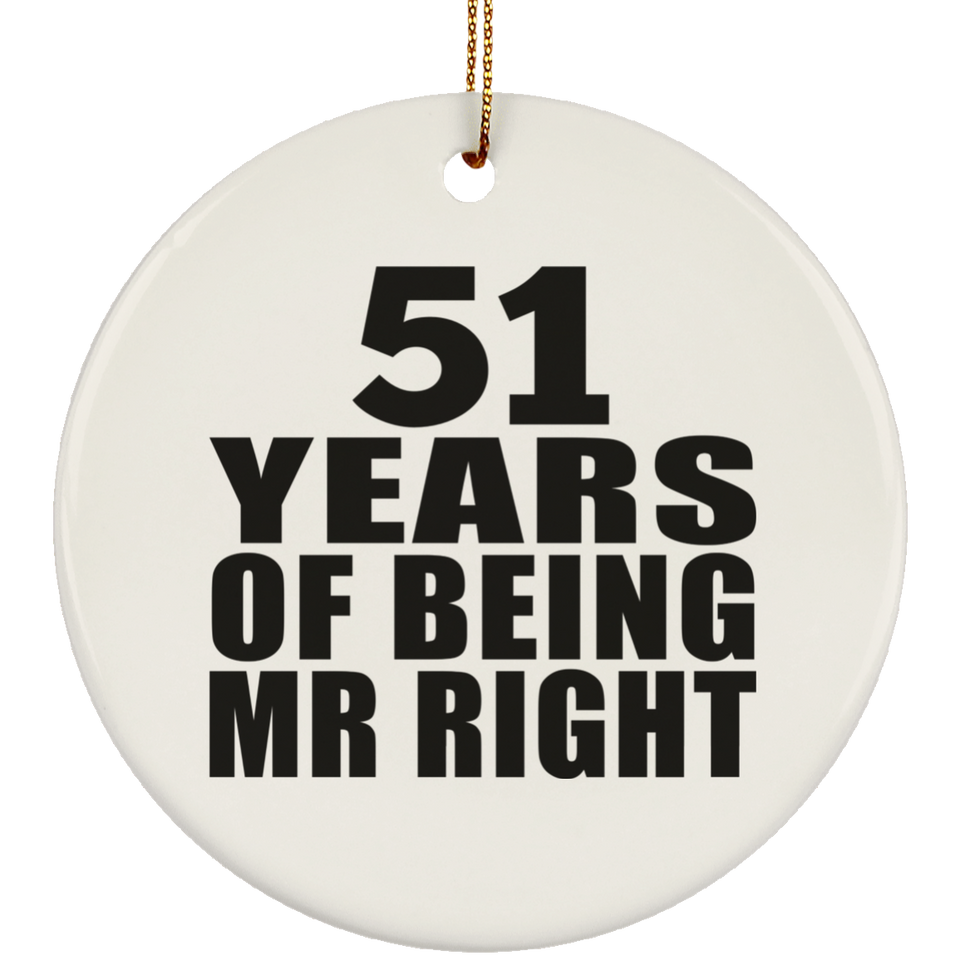 51st Anniversary 51 Years Of Being Mr Right - Circle Ornament