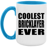 Coolest Bricklayer Ever - 15oz Accent Mug Blue
