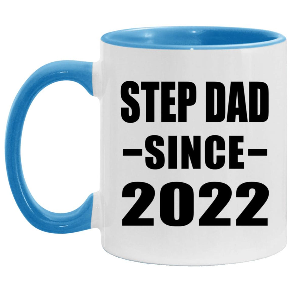 Step Dad Since 2022 - 11oz Accent Mug Blue