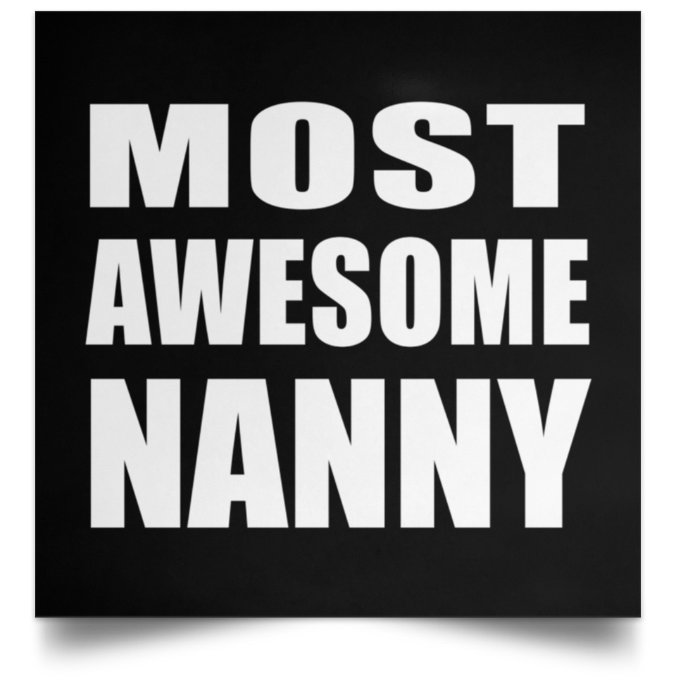 Most Awesome Nanny - Poster Square
