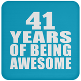 41st Birthday 41 Years Of Being Awesome - Drink Coaster
