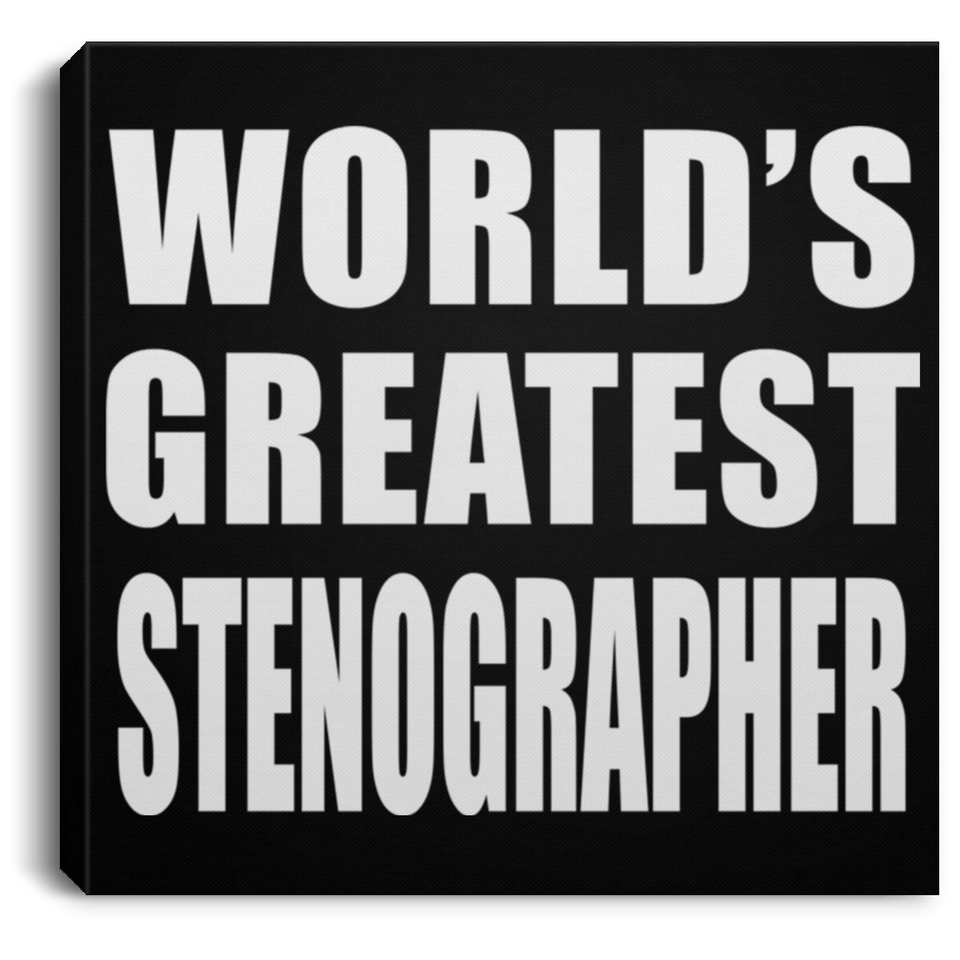 World's Greatest Stenographer - Canvas Square