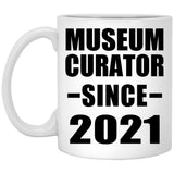 Museum Curator Since 2021 - 11oz Coffee Mug