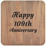 Happy 109th Anniversary - Drink Coaster C