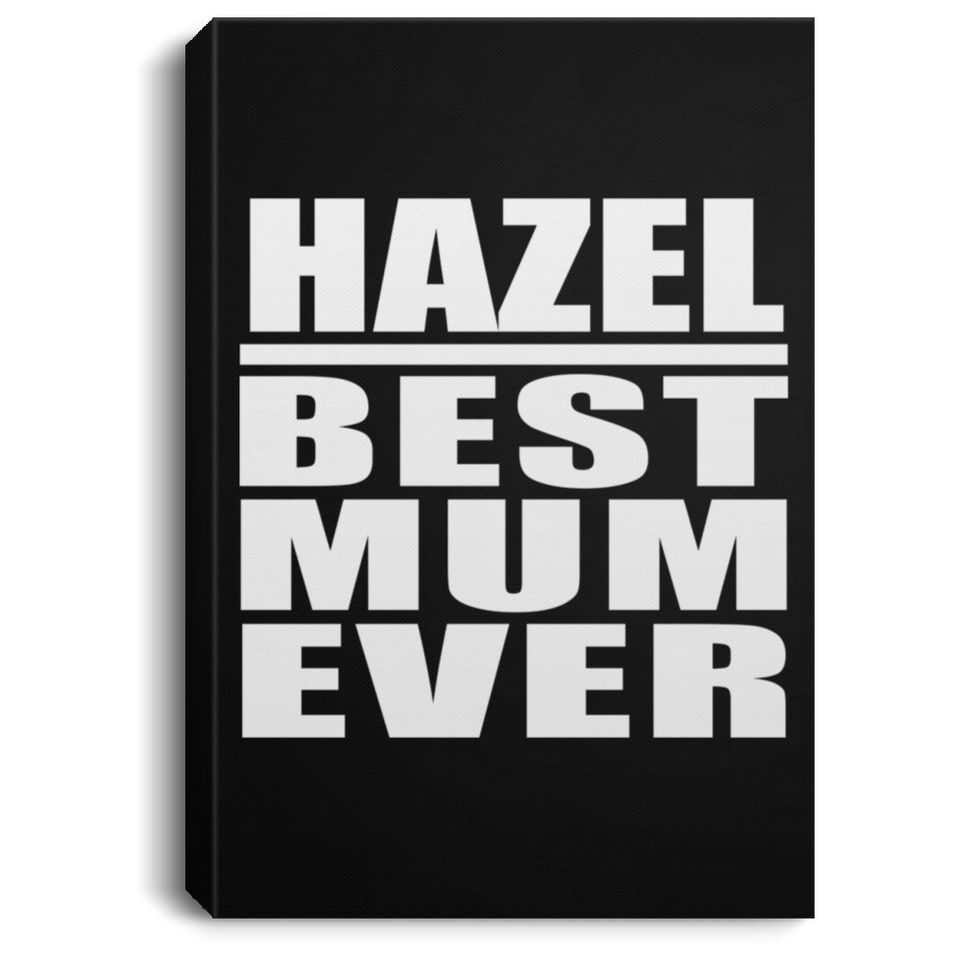 Hazel Best Mum Ever - Canvas Portrait