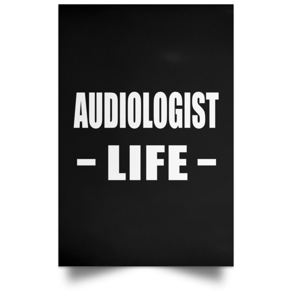 Audiologist Life - Poster Portrait