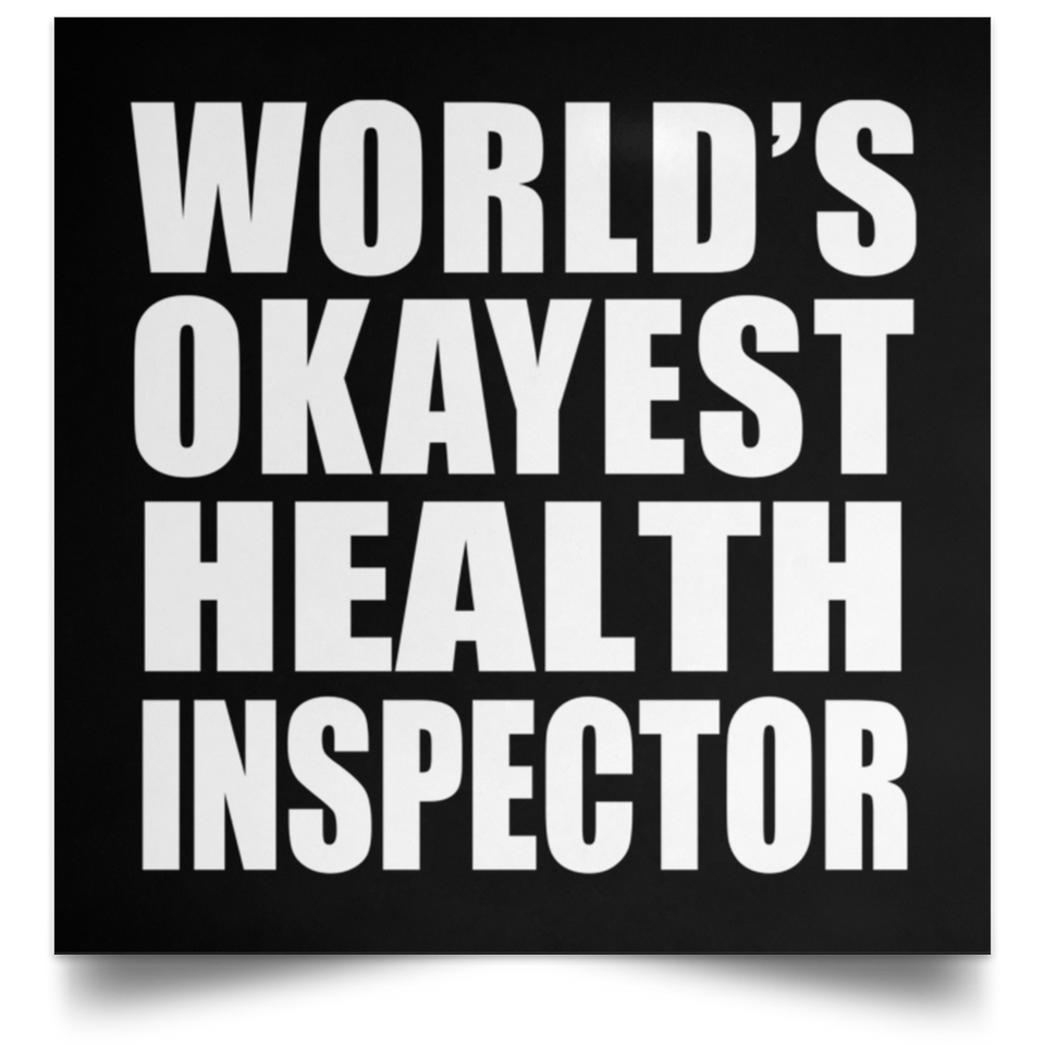 World's Okayest Health Inspector - Poster Square