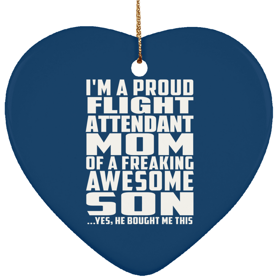 Proud Flight Attendant Mom Of Awesome Son - Heart Ornament