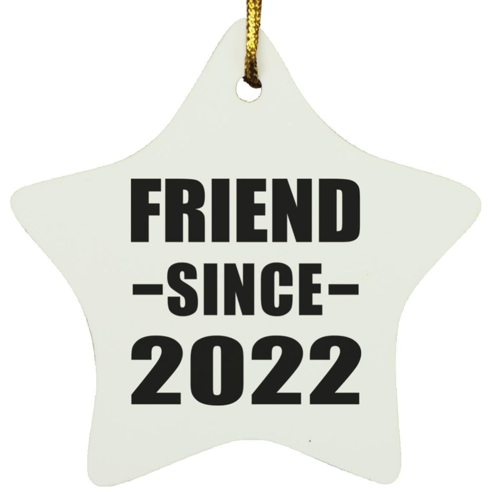 Friend Since 2022 - Star Ornament