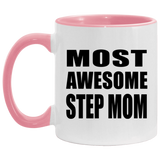 Most Awesome Step Mom - 11oz Accent Mug Pink