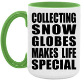 Collecting Snow Globes Makes Life Special - 15oz Accent Mug Green