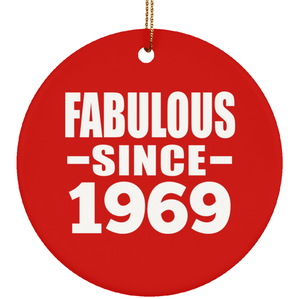 55th Birthday Fabulous Since 1969 - Circle Ornament