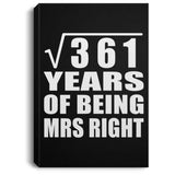 19th Anniversary Square Root of 361 Years of Being Mrs Right - Canvas Portrait