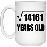 119th Birthday Square Root of 14161 Years Old - 15oz Coffee Mug