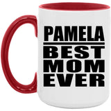 Pamela Best Mom Ever - 15oz Accent Mug Red