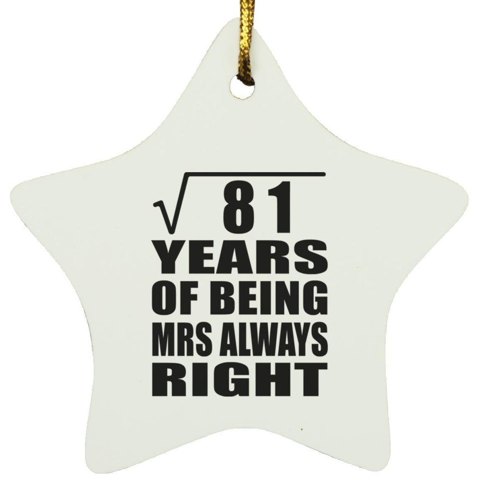 9th Anniversary Square Root of 81 Years Mrs Always Right - Star Ornament