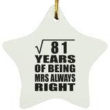 9th Anniversary Square Root of 81 Years Mrs Always Right - Star Ornament