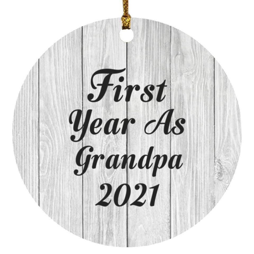 First Year As Grandpa 2021 - Circle Ornament F