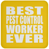Best Pest Control Worker Ever - Drink Coaster
