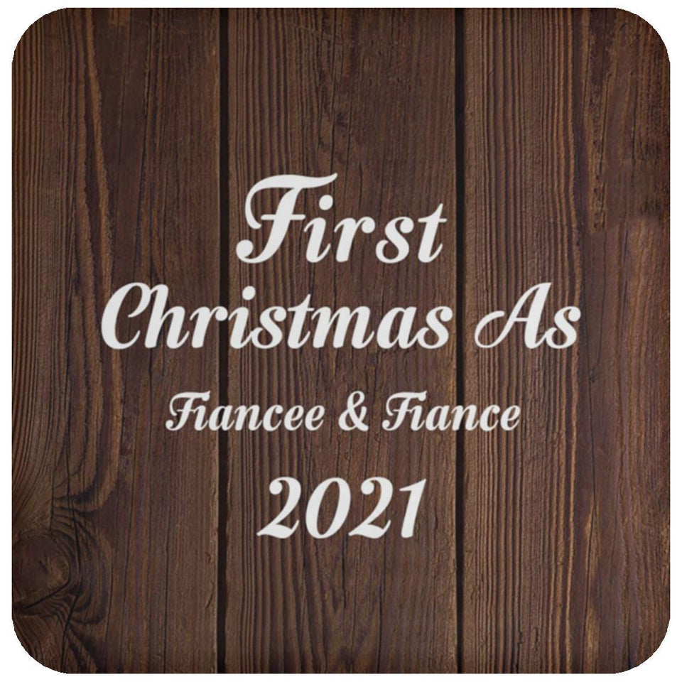 First Christmas As Fiancee & Fiance 2021 - Drink Coaster D