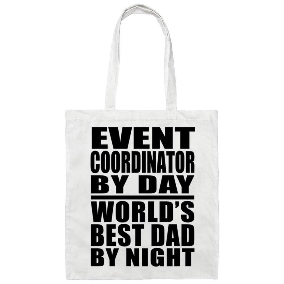 Event Coordinator By Day World's Best Dad By Night - Tote Bag White