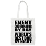 Event Coordinator By Day World's Best Dad By Night - Tote Bag White