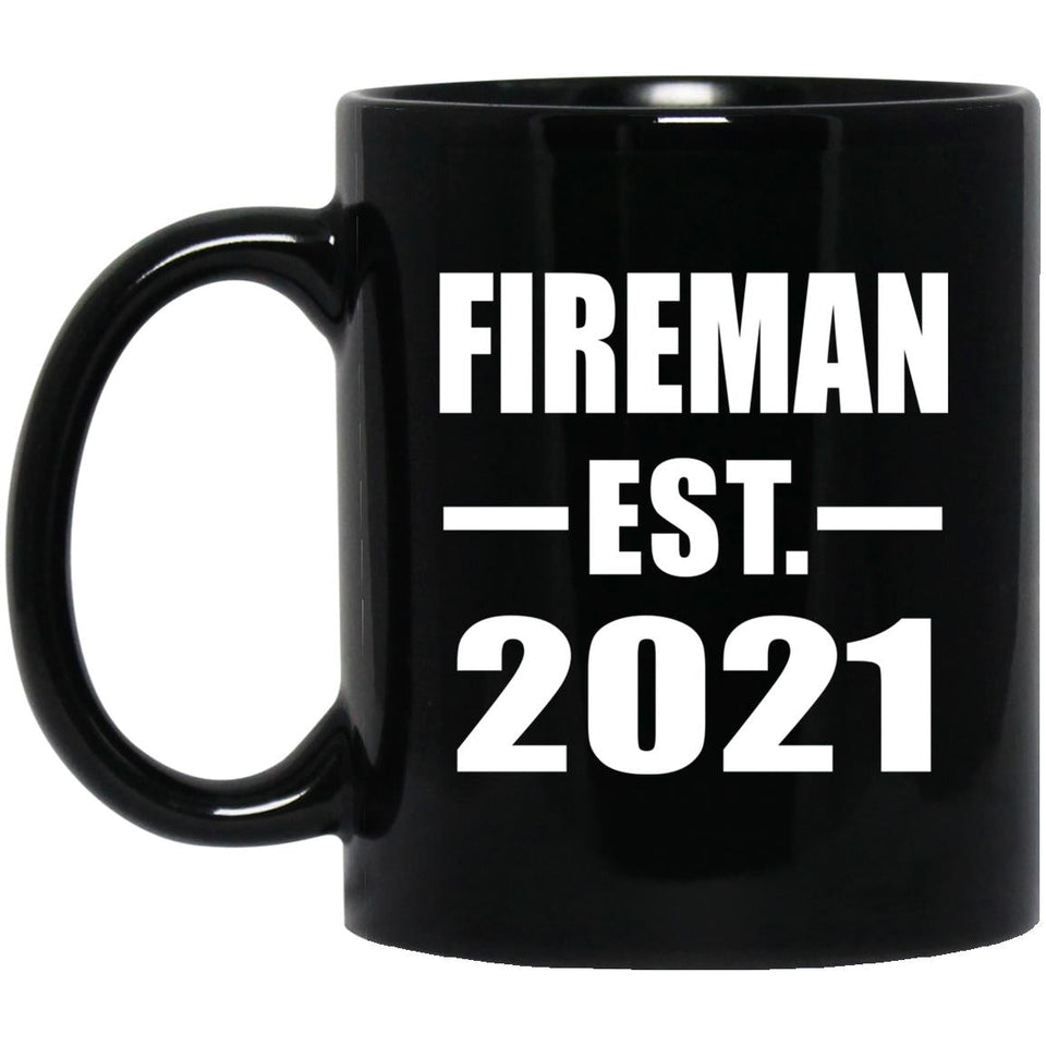 Fireman Established EST. 2021 - 11oz Coffee Mug Black