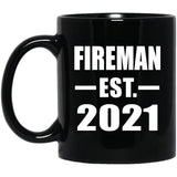 Fireman Established EST. 2021 - 11oz Coffee Mug Black