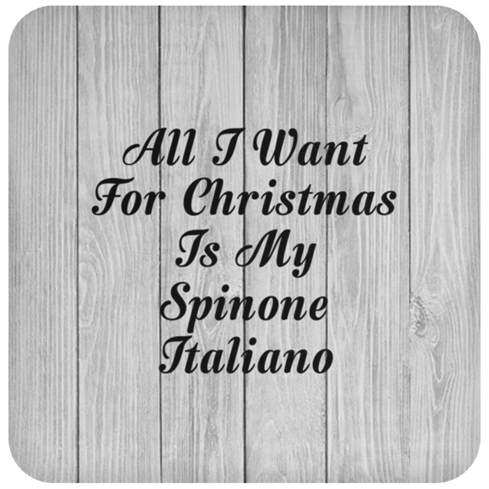 All I Want For Christmas Is My Spinone Italiano - Drink Coaster F