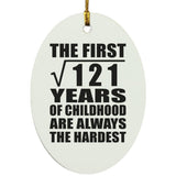 11th Birthday Square Root of 121 Years of Childhood - Oval Ornament