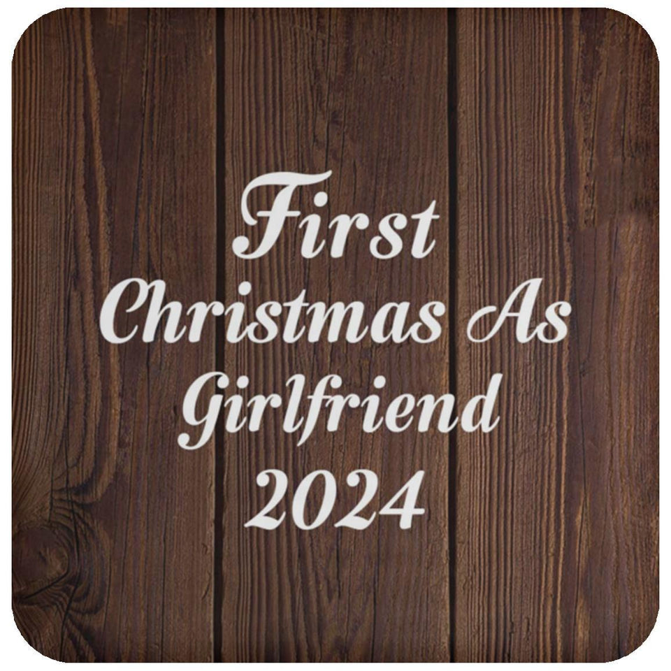 First Christmas As Girlfriend 2024 - Drink Coaster D