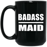 Badass Maid - 15oz Coffee Mug Black