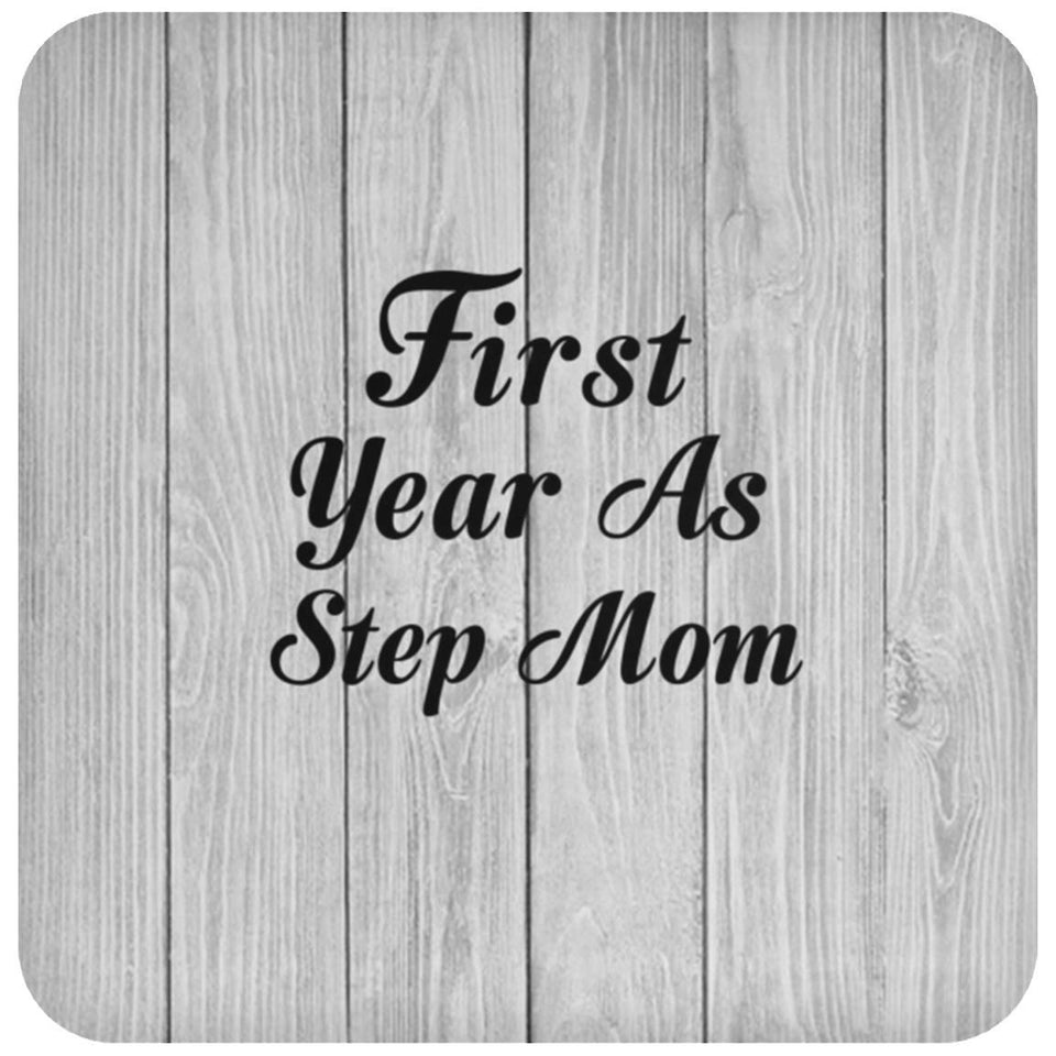 First Year As Step Mom - Drink Coaster F