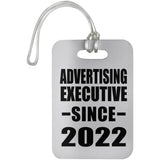 Advertising Executive Since 2022 - Luggage Bag Tag