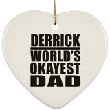 Derrick World's Okayest Dad - Heart Ornament