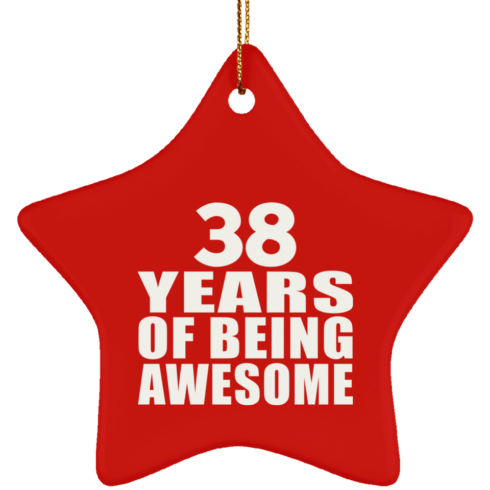 38th Birthday 38 Years Of Being Awesome - Star Ornament