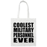 Coolest Military Personnel Ever - Tote Bag White