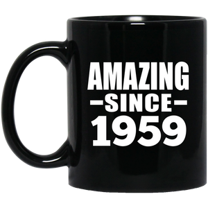 65th Birthday Amazing Since 1959 - 11 Oz Coffee Mug Black