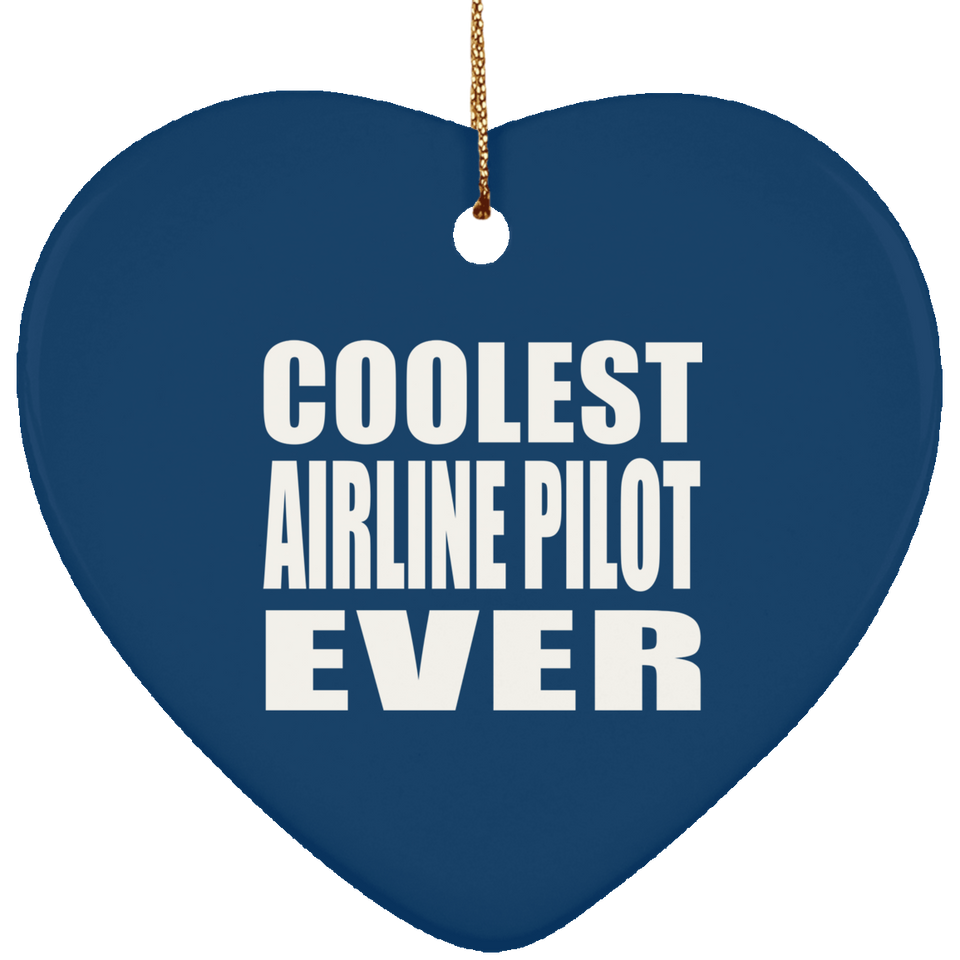 Coolest Airline Pilot Ever - Heart Ornament
