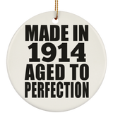 110th Birthday Made In 1914 Aged To Perfection - Circle Ornament