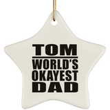 Tom World's Okayest Dad - Star Ornament