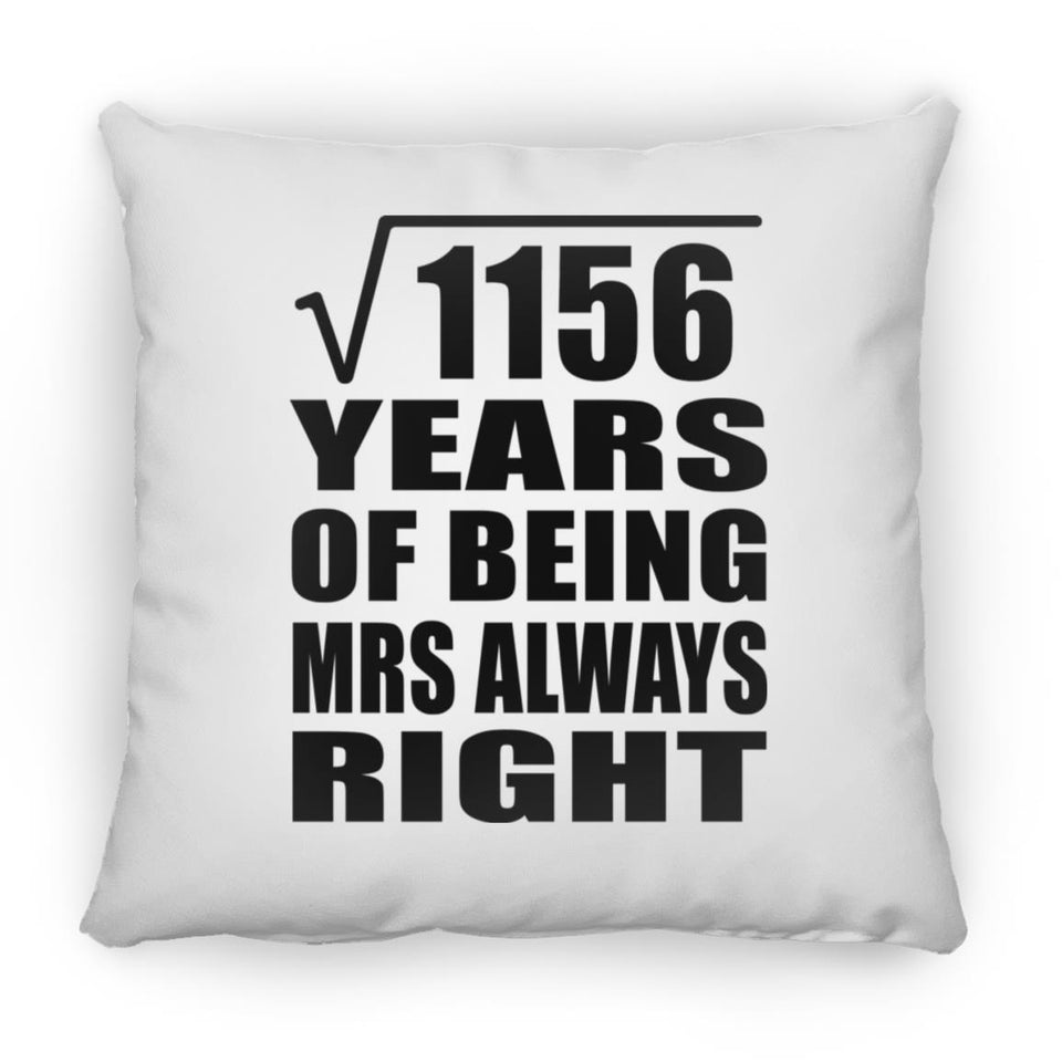 34th Anniversary Square Root of 1156 Years Mrs Always Right - Throw Pillow