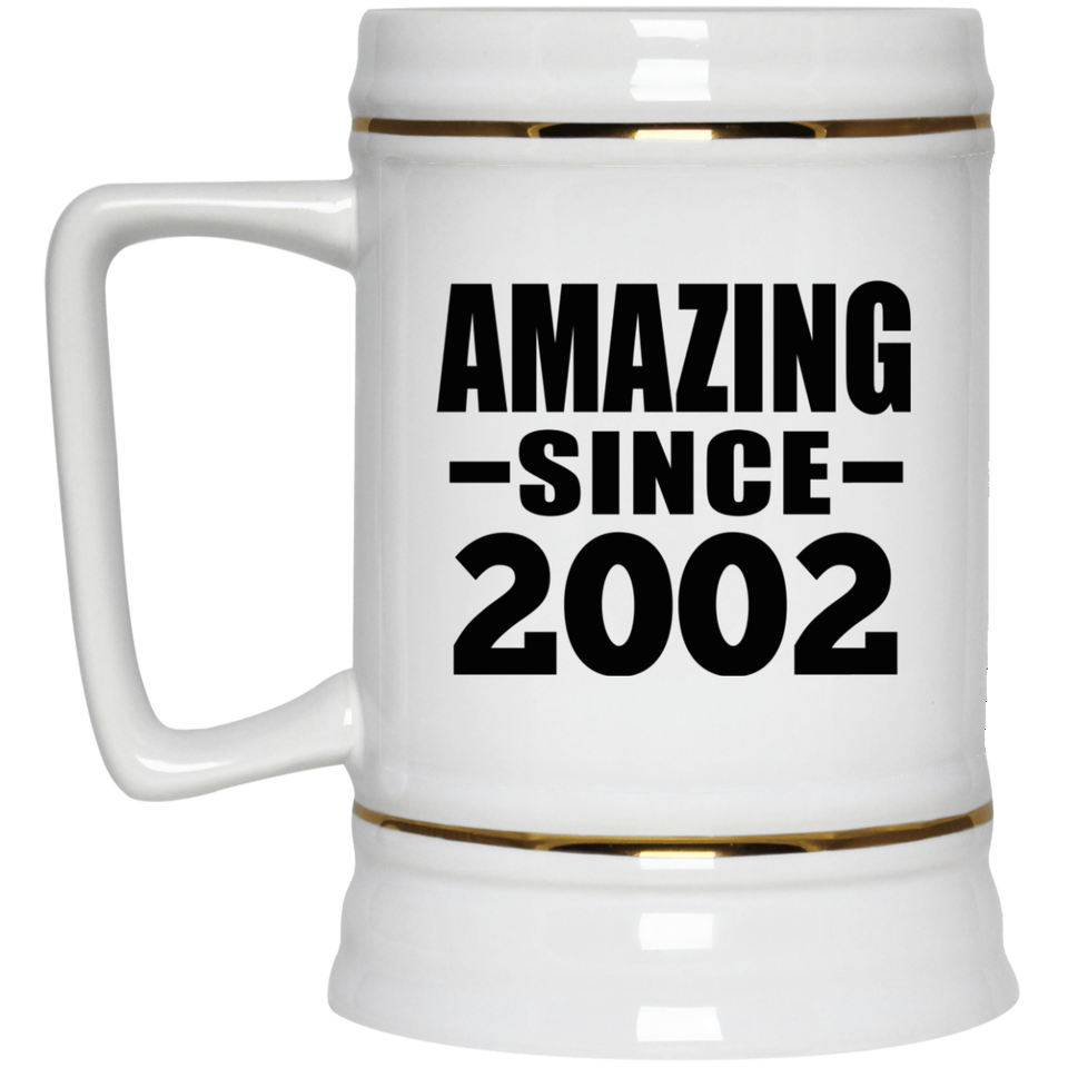 22nd Birthday Amazing Since 2002 - Beer Stein