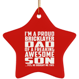 Proud Bricklayer Dad Of Awesome Son - Star Ornament