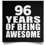 96th Birthday 96 Years Of Being Awesome - Poster Square