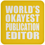 World's Okayest Publication Editor - Drink Coaster