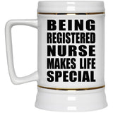 Being Registered Nurse Makes Life Special - Beer Stein