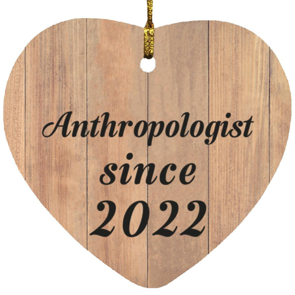 Anthropologist Since 2022 - Heart Ornament C